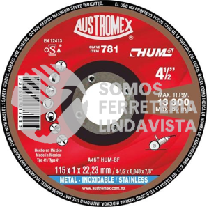 781 DISCO SUPER PRECISO PARA CORTE DE ACERO INOXIDABLE HUM TIPO 41 GRANO 46 (4-1/2"X3/64"X7/8") AUSTROMEX