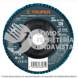 11672 DLT-1703 DISCO LAMINADO 4" GRANO 120 CENTRO 5/8" TRUPER