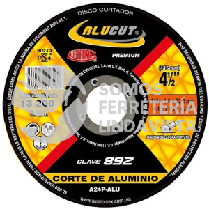 892 DISCO PARA CORTE DE ALUMINIO ALUCUT TIPO 41 GRANO 24 (4-1/2"X0 06"X7/8") AUSTROMEX