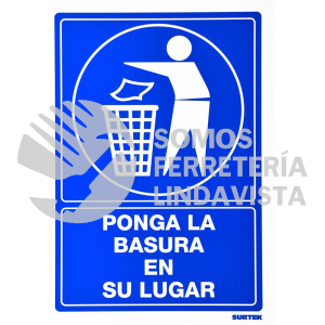 SES15 SEÑAL "PONGA LA BASURA EN SU LUGAR" SURTEK