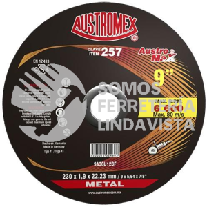 257 DISCO PARA CORTE DE METAL AUSTROMAX TIPO 41 GRANO 36 (9"X5/64"X7/8") AUSTROMEX