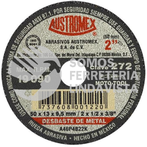 272 RUEDA RESINOSA PARA DESBASTE DE METAL TIPO 1 GRANO 46 (2"X1/2"X3/8") AUSTROMEX