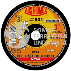 501 DISCO PARA CORTE DE METAL INDUSTRIAL TIPO 41 GRANO 46 (3"X0 040"X1/4") AUSTROMEX