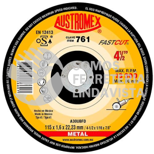 761 DISCO PARA CORTE DE METAL FAST CUT TIPO 41 GRANO 30 (4-1/2"X1/16"X7/8") AUSTROMEX