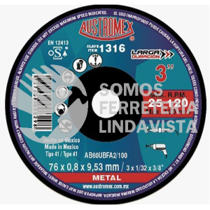 1316 DISCO PARA CORTE DE METAL LARGA DURACION TIPO 41 GRANO 60 (3"X1/32"3/8") AUSTROMEX