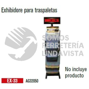 EX-33 EXHIBIDORE PARA TRASPALETAS MIKELS