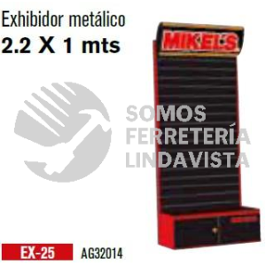 EX-25 EXHIBIDOR METALICO (2.2X1 MTS) MIKELS